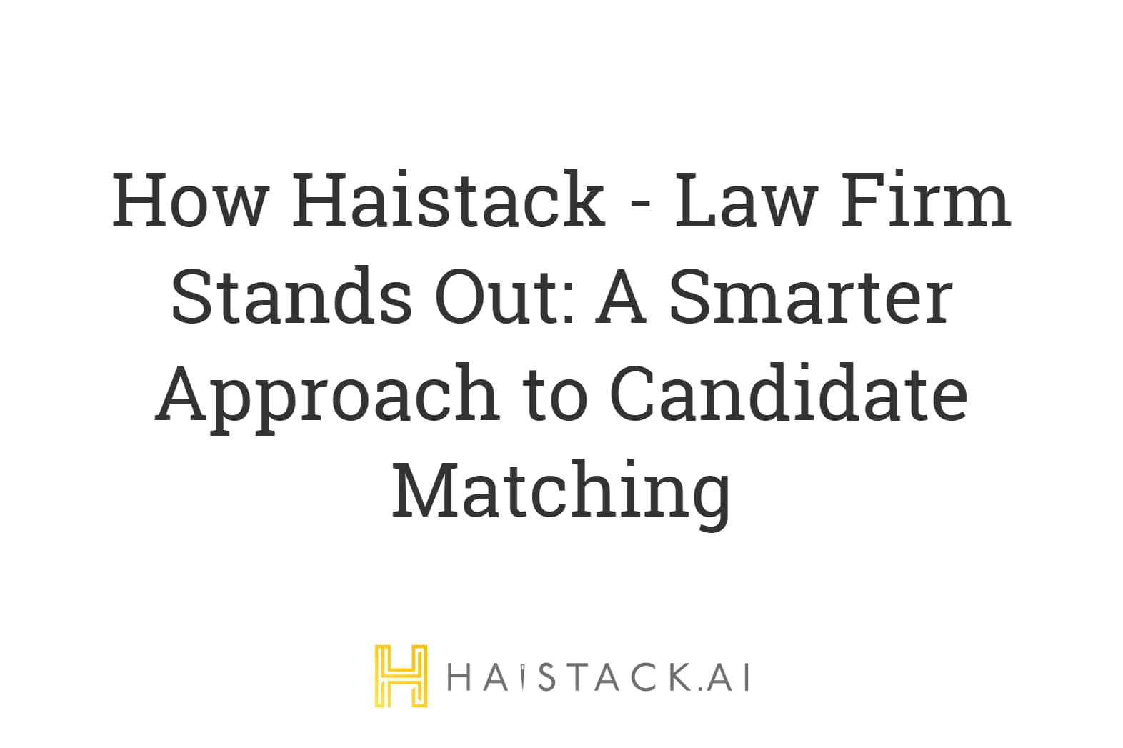 Haistack.AI product features